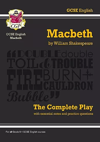 Macbeth - The Complete Play with Annotations, Audio and Knowledge Organisers cover