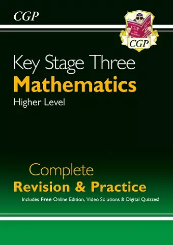 New KS3 Maths Complete Revision & Practice – Higher (includes Online Edition, Videos & Quizzes) cover