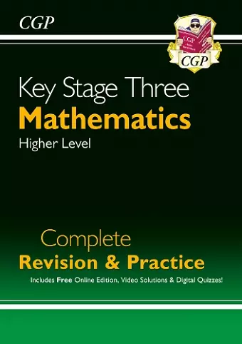 KS3 Maths Complete Revision & Practice – Higher (includes Online Edition, Videos & Quizzes) cover