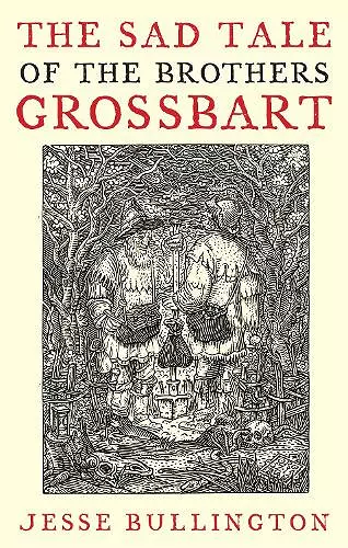 The Sad Tale Of The Brothers Grossbart cover