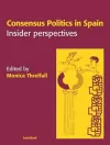 Consensus Politics in Spain cover