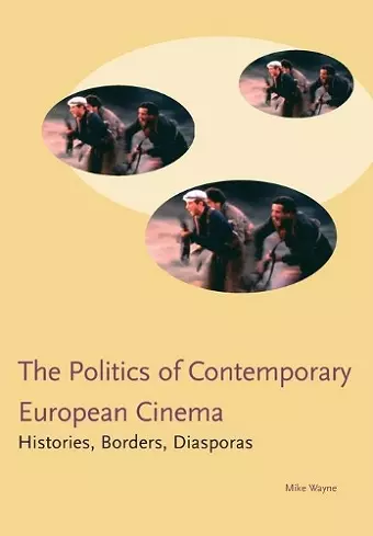 Politics of Contemporary European Cinema cover