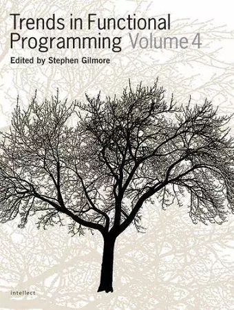 Trends in Functional Programming Volume 4 cover