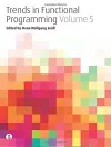 Trends in Functional Programming Volume 5 cover