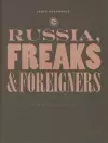 Russia, Freaks and Foreigners cover