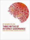 Three Myths of Internet Governance cover