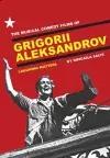 The Musical Comedy Films of Grigorii Aleksandrov cover