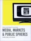 Media, Markets and Public Spheres cover
