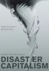 Disaster Capitalism cover