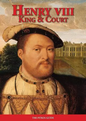 Henry VIII: King and Court cover