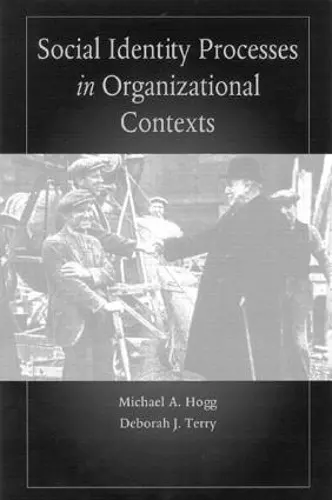 Social Identity Processes in Organizational Contexts cover