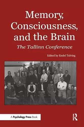 Memory, Consciousness and the Brain cover