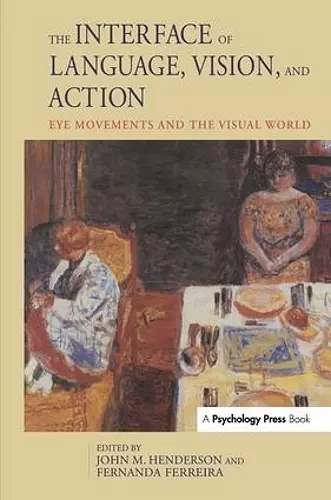 The Interface of Language, Vision, and Action cover