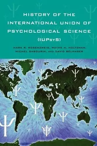 History of the International Union of Psychological Science (IUPsyS) cover