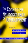 The Cognitive Neuroscience of Development cover