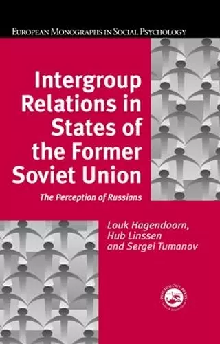 Intergroup Relations in States of the Former Soviet Union cover