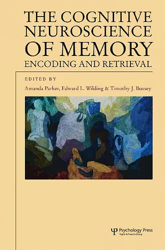 The Cognitive Neuroscience of Memory cover