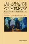 The Cognitive Neuroscience of Memory cover