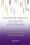 Emotional Memory Across the Adult Lifespan cover