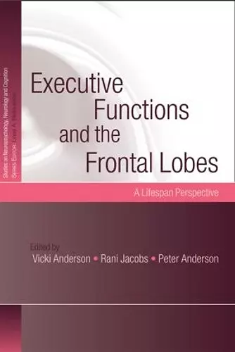 Executive Functions and the Frontal Lobes cover