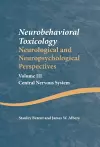 Neurobehavioral Toxicology: Neurological and Neuropsychological Perspectives, Volume III cover