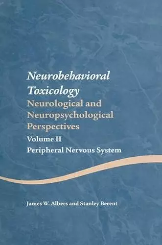 Neurobehavioral Toxicology: Neurological and Neuropsychological Perspectives, Volume II cover