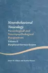 Neurobehavioral Toxicology: Neurological and Neuropsychological Perspectives, Volume II cover