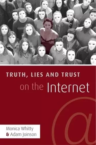 Truth, Lies and Trust on the Internet cover