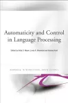 Automaticity and Control in Language Processing cover