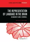 The Representation of Language in the Brain: In Honour of John C. Marshall cover
