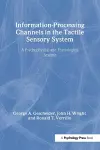 Information-Processing Channels in the Tactile Sensory System cover