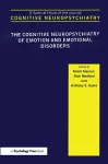 The Cognitive Neuropsychiatry of Emotion and Emotional Disorders cover