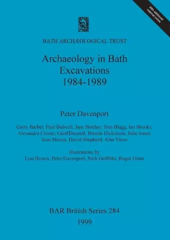 Archaeology in Bath: Excavations 1984-1989 cover