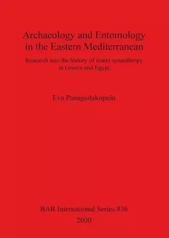 Archaeology and Entomology in the Eastern Mediterranean cover