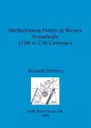 Mediterranean Pottery in Wessex Households (13th to 17th Centuries) cover