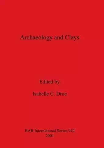 Archaeology and Clays cover