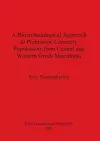 A Bioarchaeological Approach to Prehistoric Cemetry Populations from Central and Western Greek Macedonia cover