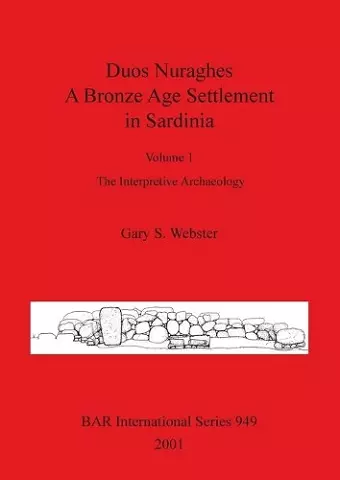 Duos Nuraghes - A Bronze Age Settlement in Sardinia cover