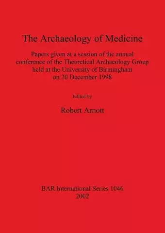 The Archaeology of Medicine cover