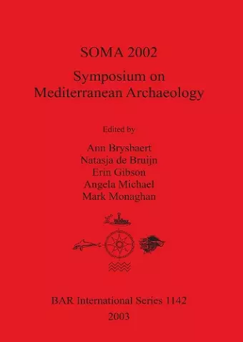 SOMA 2002: Symposium on Mediterranean Archaeology cover