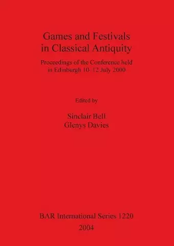 Games and Festivals in Classical Antiquity cover