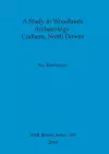 A study in woodlands archaeology: Cudham, North Downs cover