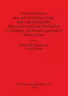 Close Encounters: Sea- and Riverborne Trade Ports and Hinterlands Ship Construction and Navigation in Antiquity the Middle Ages and in Modern Times cover