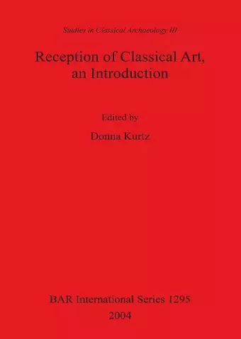 Reception of Classical Art An Introduction cover