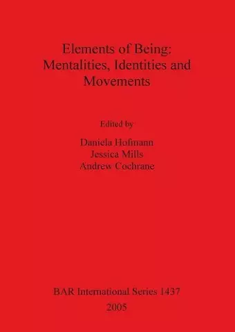 Elements of Being: Mentalities Identities and Movements cover