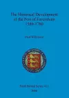 The Historical Development of the Port of Faversham 1580-1780 cover