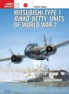 Mitsubishi Type 1 Rikko ‘Betty’ Units of World War 2 cover