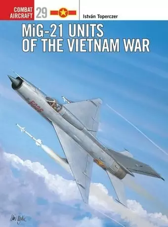MiG-21 Units of the Vietnam War cover