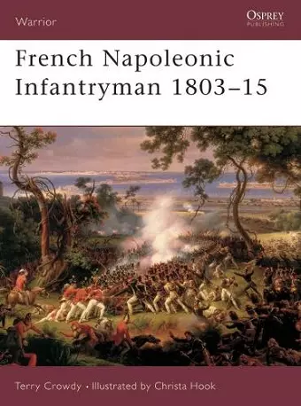French Napoleonic Infantryman 1803–15 cover