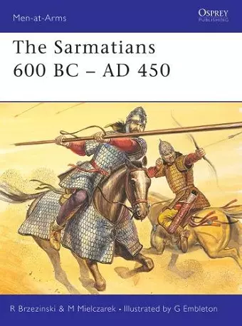 The Sarmatians 600 BC–AD 450 cover